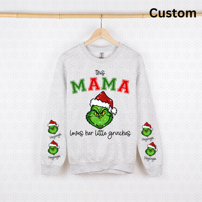 This mama loves her little grinches (front and sleeves)