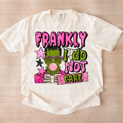 Frankly I do not care
