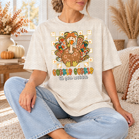 Gobble gobble till you wobble turkey
