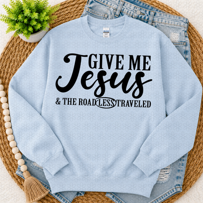 GIVE ME JESUS (BLACK OR WHITE FONT)