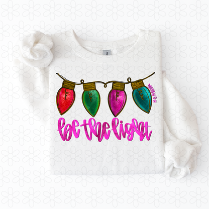 Be the light (black, white or pink font)