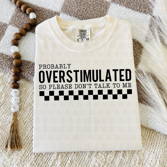 Probably overstimulated (black and white)