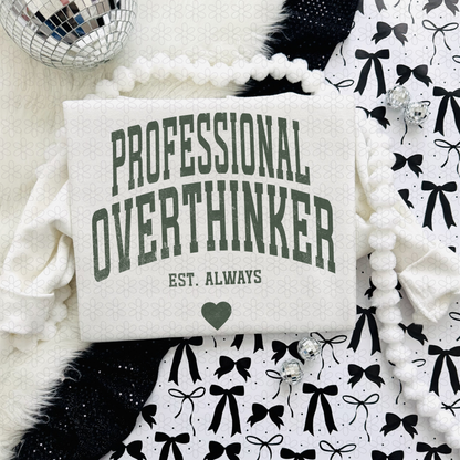 Professional overthinker